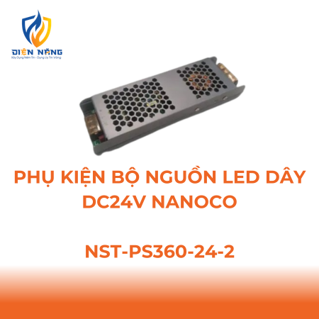 Phụ kiện bộ nguồn LED dây DC24V Nanoco