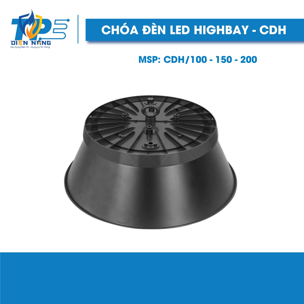 CHÓA ĐÈN LED HIGHBAY